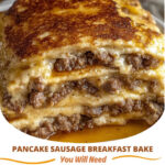 Pancake Sausage Breakfast Bake – Sweet, Savory